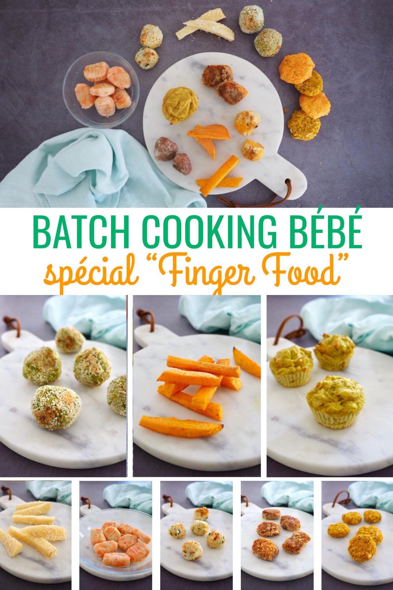Batch cooking pour bébé : Finger Food