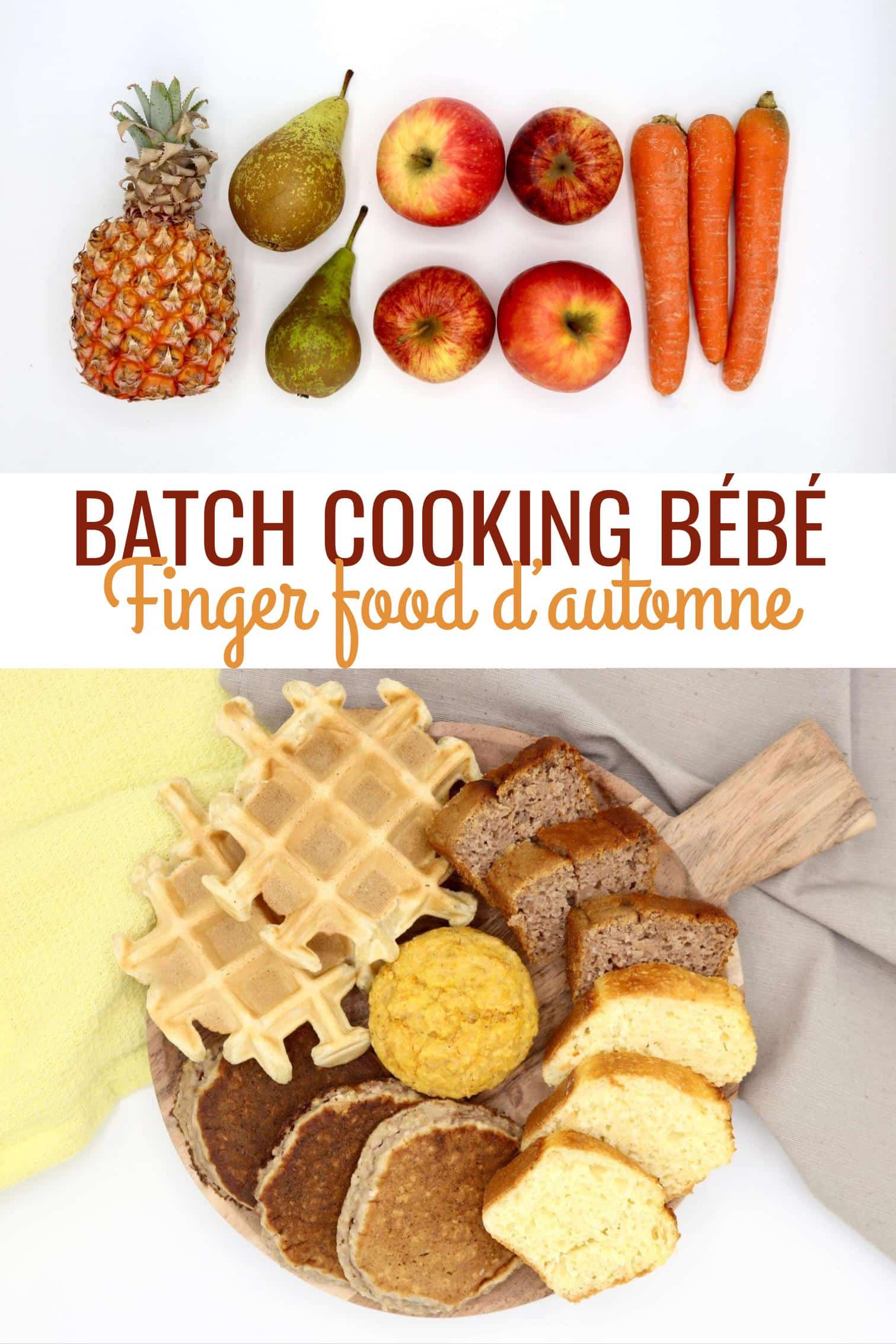 Batch cooking sucré : finger food d'automne pour bébé