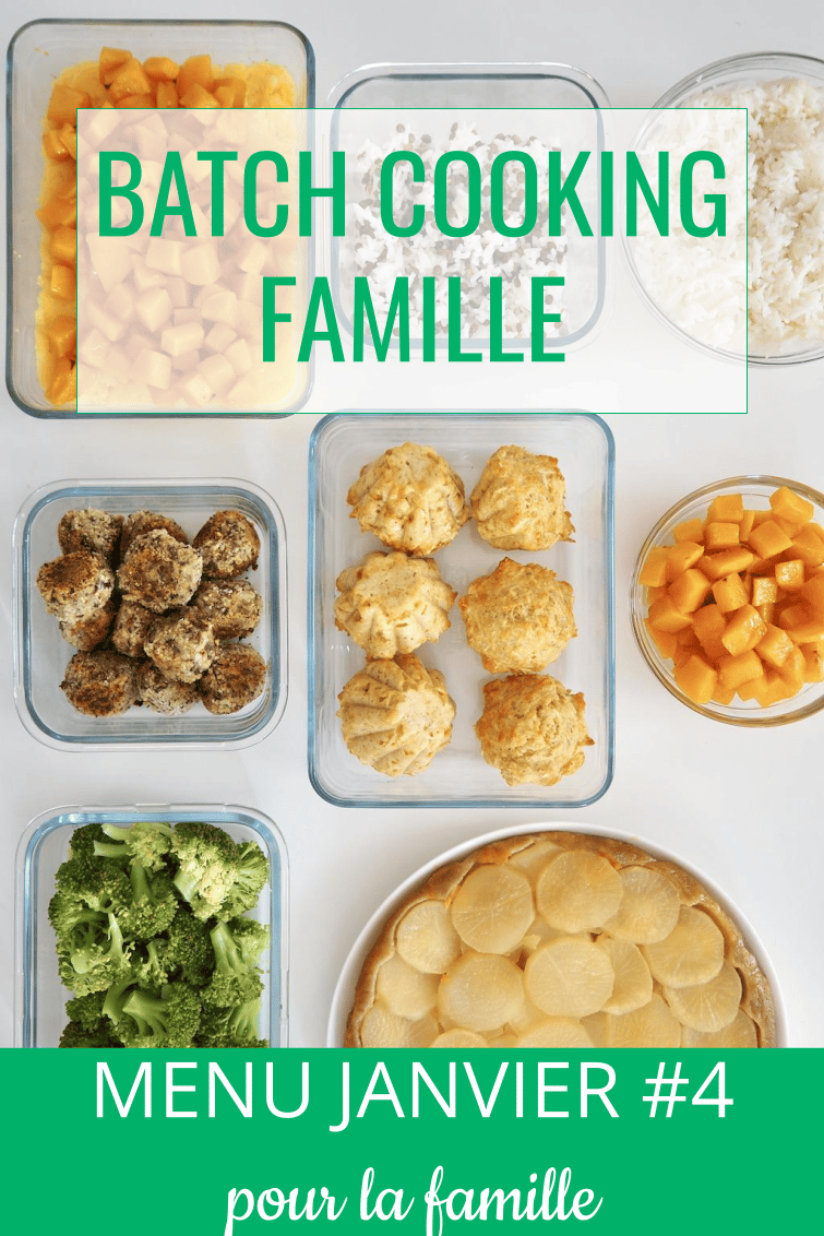 batch cooking janvier #4 - menu de la semaine famille
