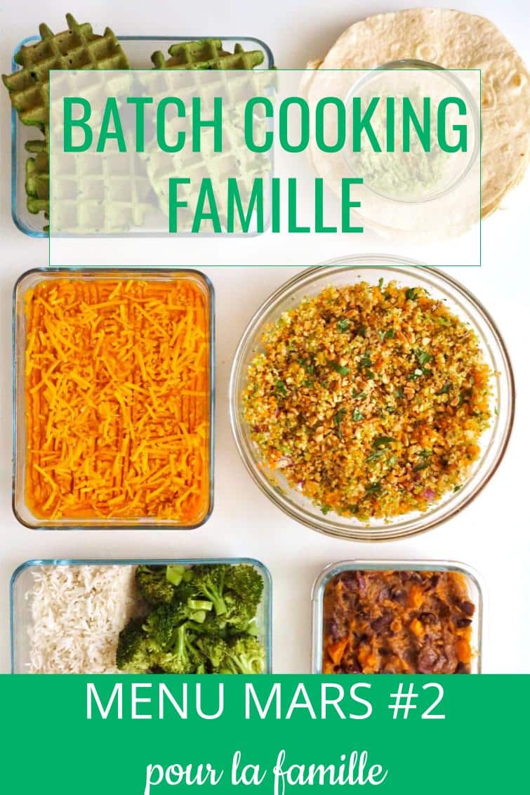 batch cooking mars #2 - menu de la semaine famille