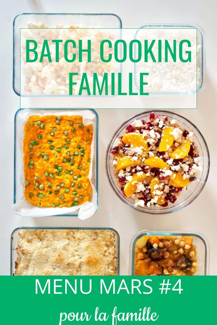batch cooking mars #4 - menu de la semaine famille