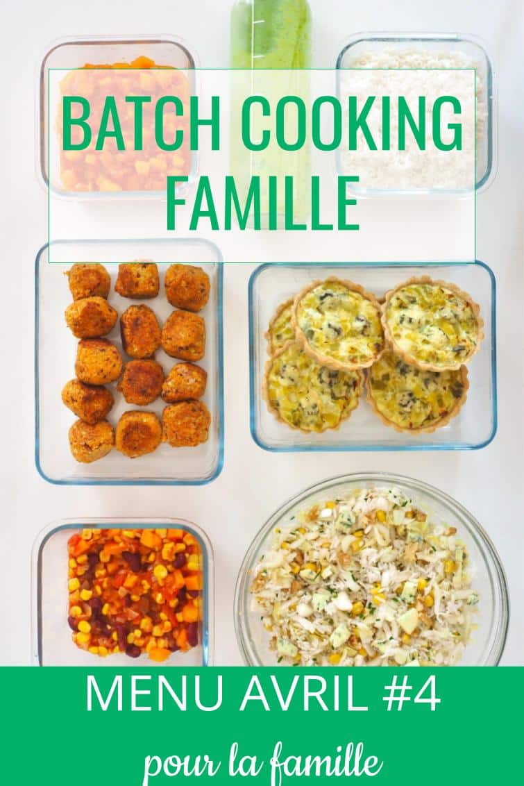 batch cooking avril #4 - menu de la semaine famille