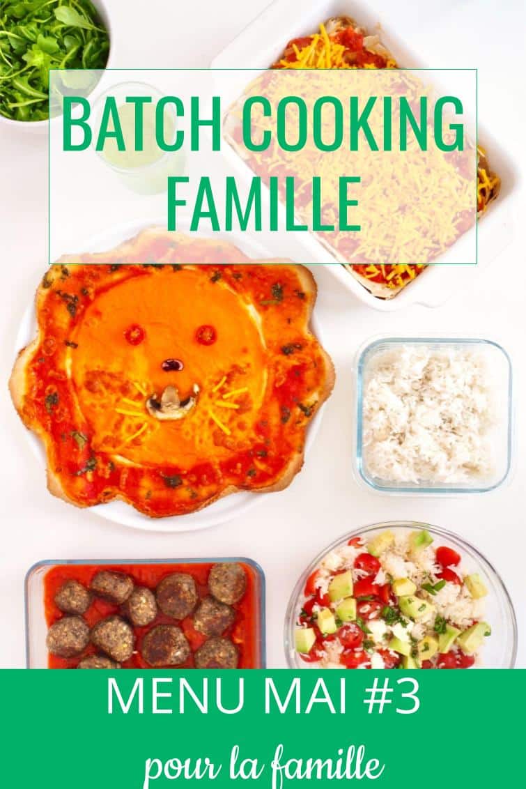 batch cooking mai #3 - menu de la semaine famille