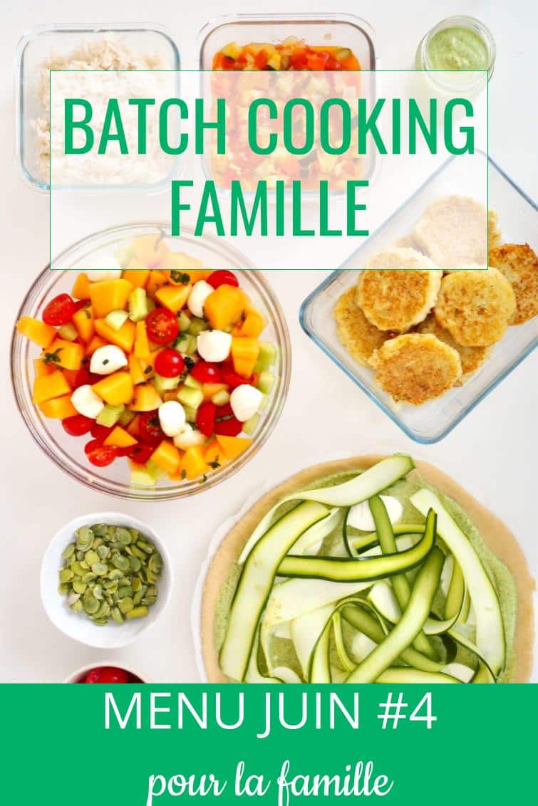 batch cooking juin #4 - menu de la semaine famille