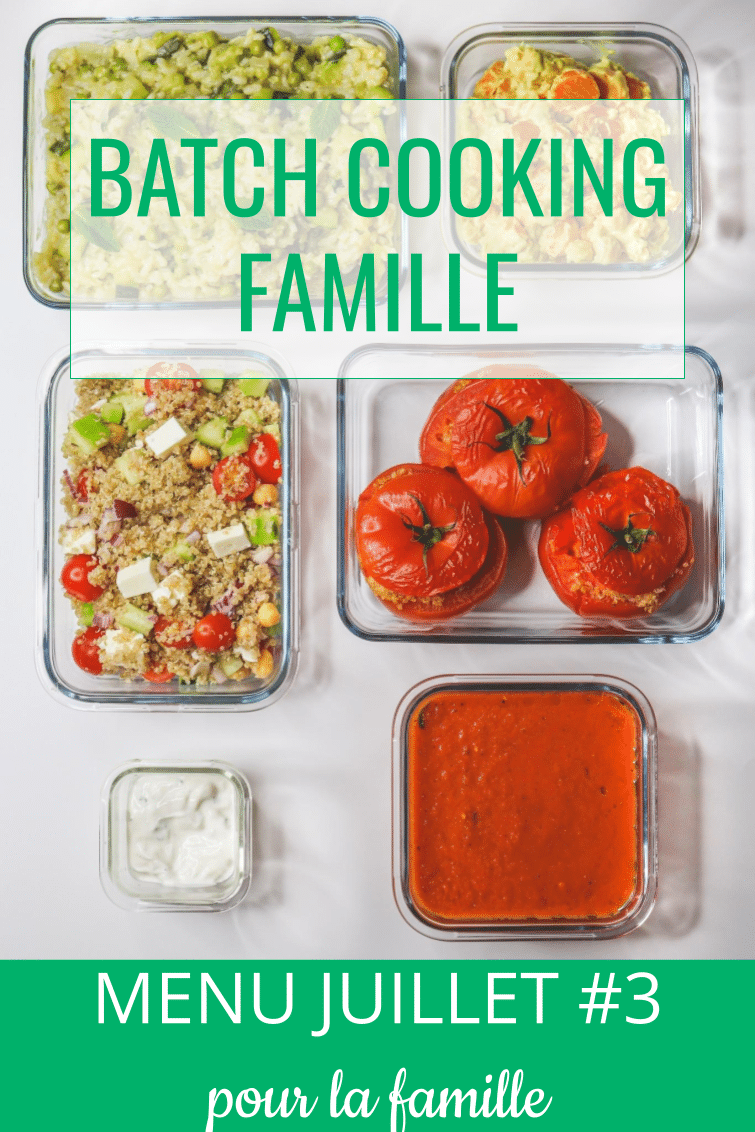 batch cooking juillet #3 - menu pour la famille