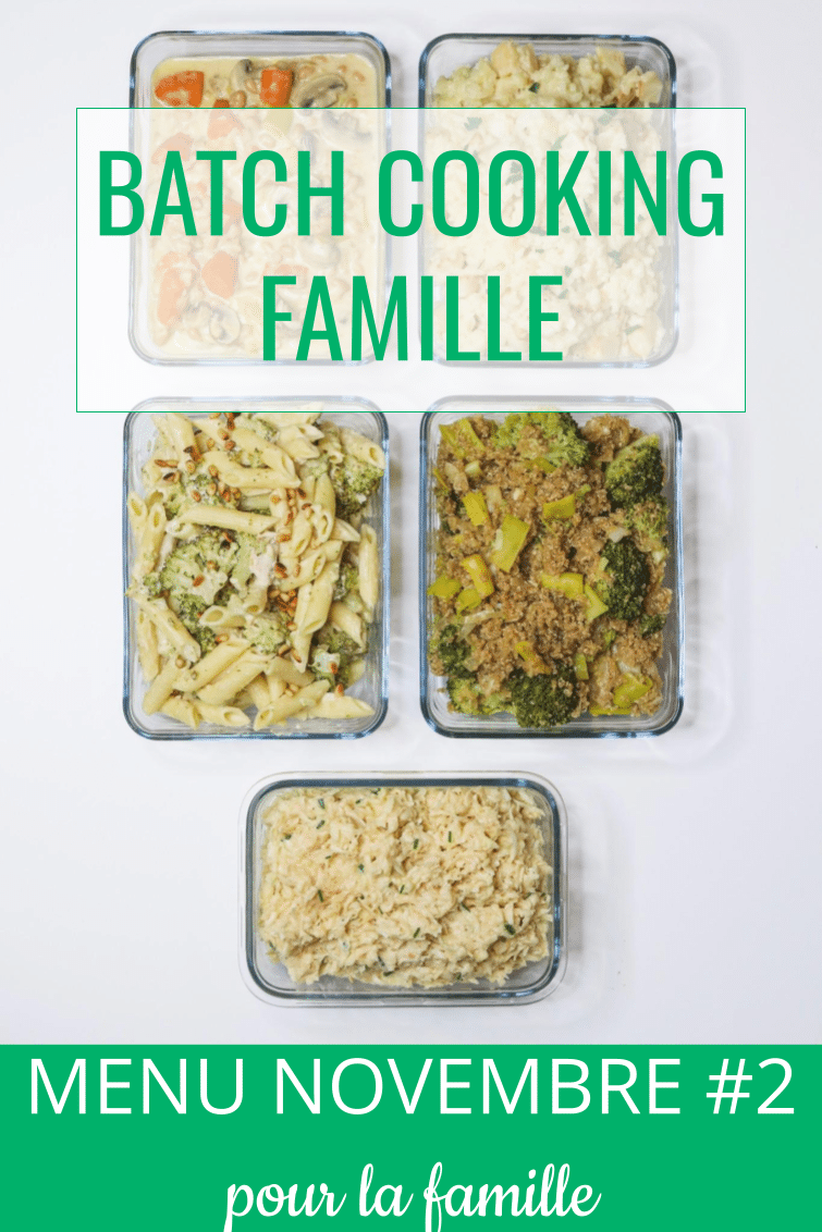 batch cooking novembre #2 - menu pour la famille