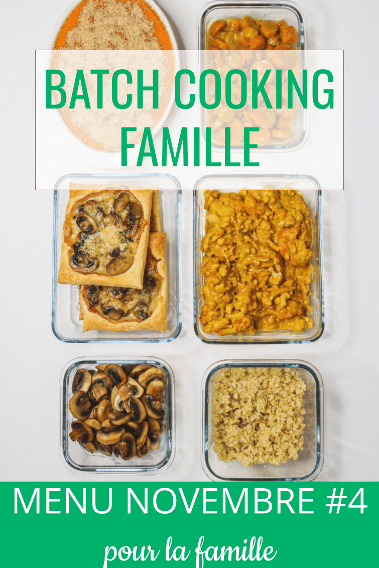 batch cooking novembre #4 - menu pour la famille