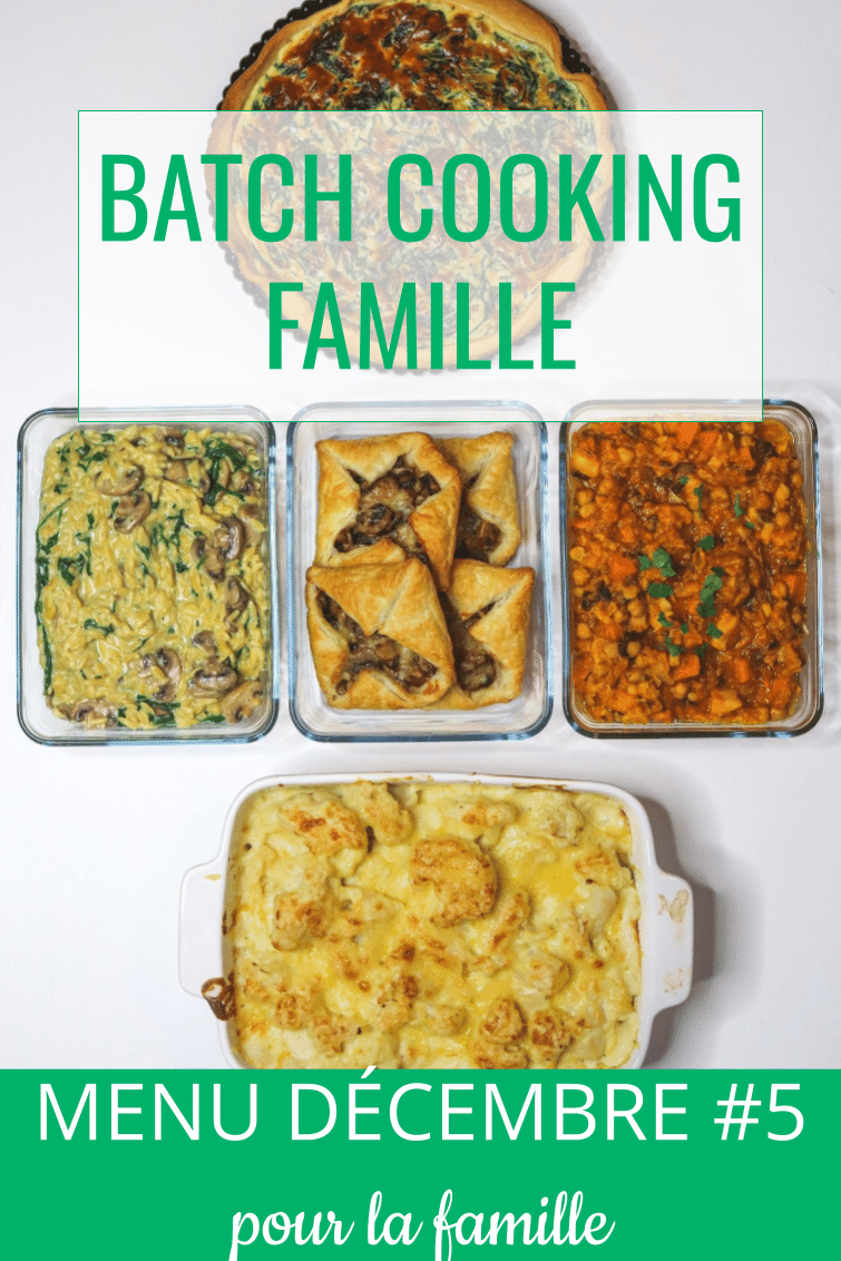 batch cooking décembre #5 - menu pour la famille