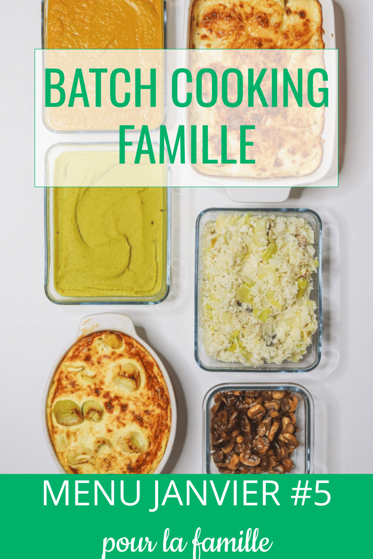 batch cooking janvier #5 - menu pour la famille